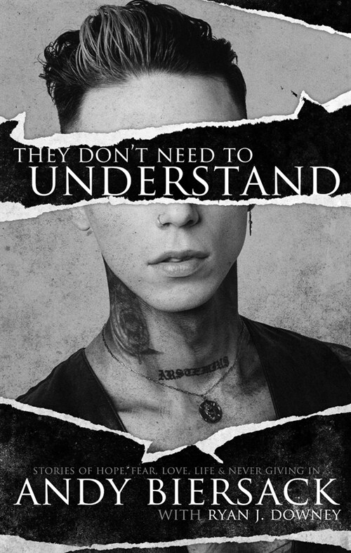 They Dont Need to Understand: Stories of Hope, Fear, Family, Life, and Never Giving in (Hardcover)