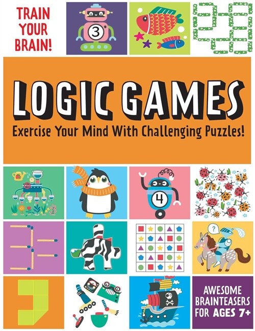 Train Your Brain: Logic Games (Paperback)