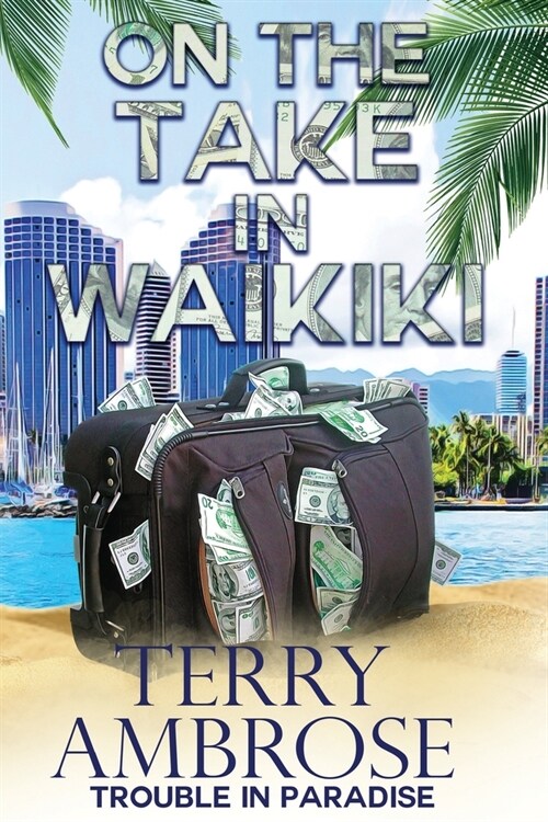 On the Take in Waikiki (Paperback)