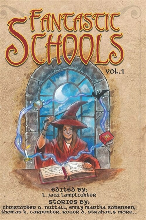 Fantastic Schools: Volume One (Paperback)