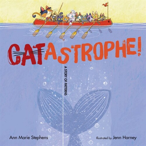 Catastrophe!: A Story of Patterns (Hardcover)