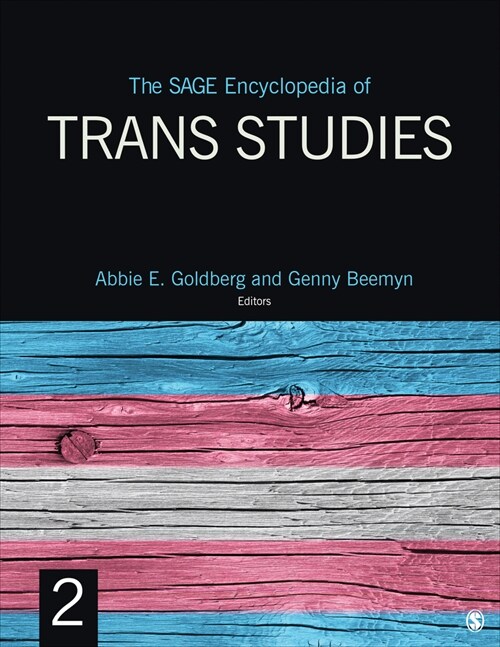 The Sage Encyclopedia of Trans Studies (Hardcover)