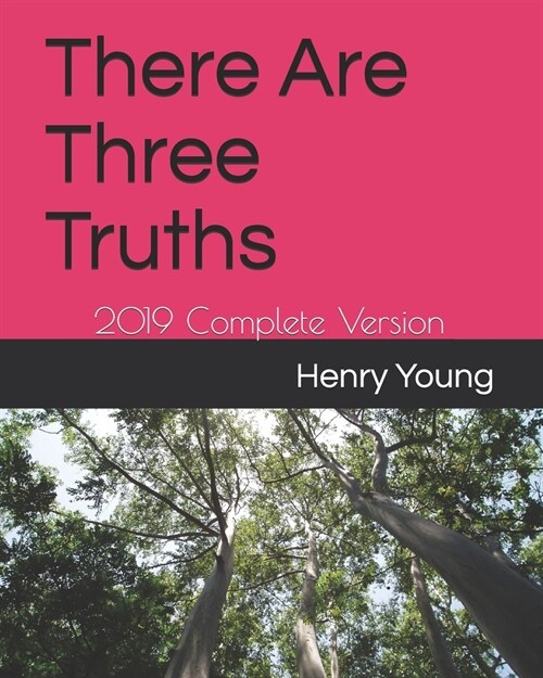 There Are Three Truths: 2019 Complete Version (Paperback)