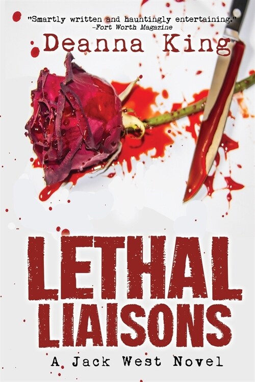 Lethal Liaisons - A Jack West Novel (Paperback)