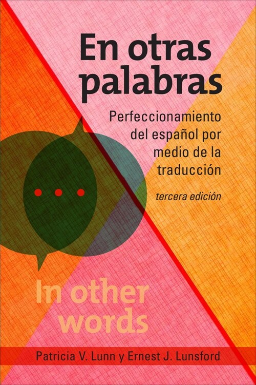 En Otras Palabras: Perfeccionamiento del Espa?l Por Medio de la Traducci?, Tercera Edici? (Paperback, Tercera Edicion)