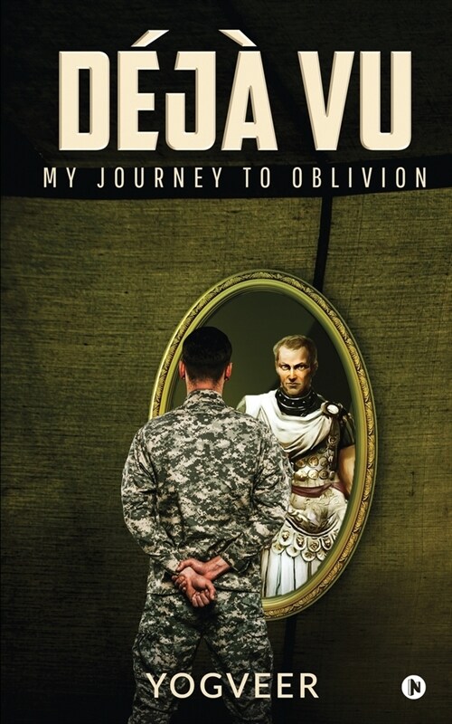 D??Vu: My Journey to Oblivion (Paperback)
