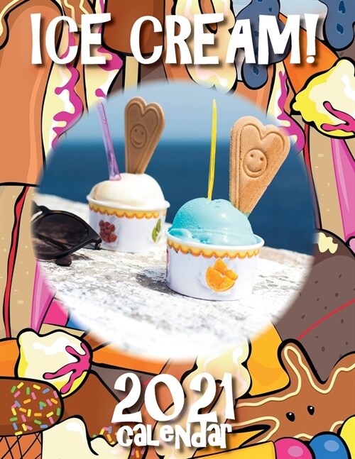 Ice Cream! 2021 Calendar (Paperback)