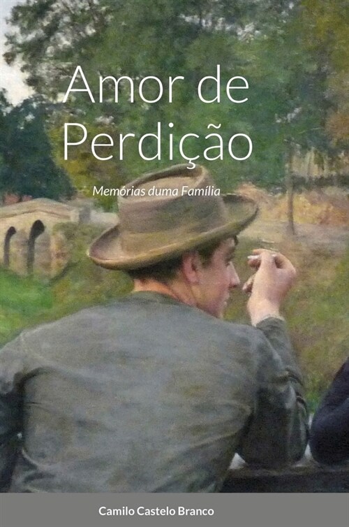 Amor de Perdi豫o: Mem?ias duma Fam?ia (Hardcover)