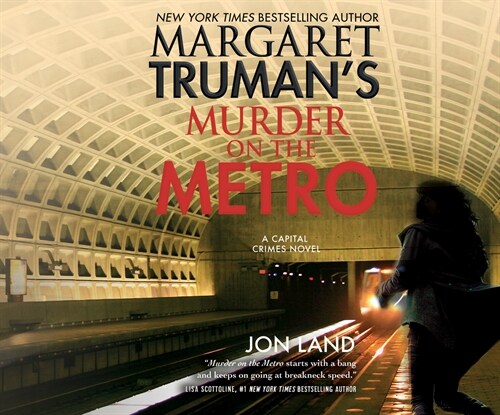 Margaret Trumans Murder on the Metro: A Capital Crimes Novel (MP3 CD)