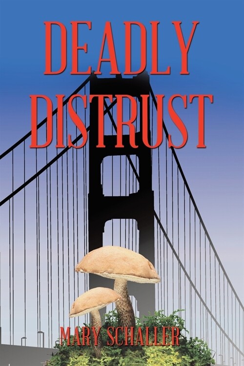 Deadly Distrust (Paperback)