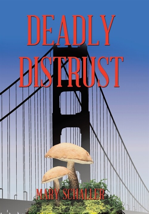 Deadly Distrust (Hardcover)