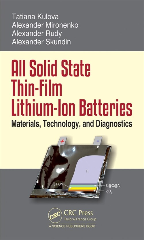 All Solid State Thin-Film Lithium-Ion Batteries : Materials, Technology, and Diagnostics (Hardcover)