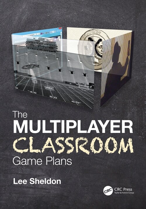 The Multiplayer Classroom : Game Plans (Paperback)