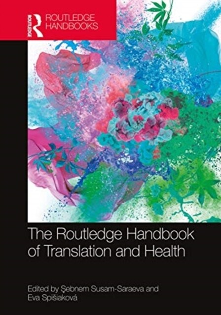 The Routledge Handbook of Translation and Health (Hardcover, 1)