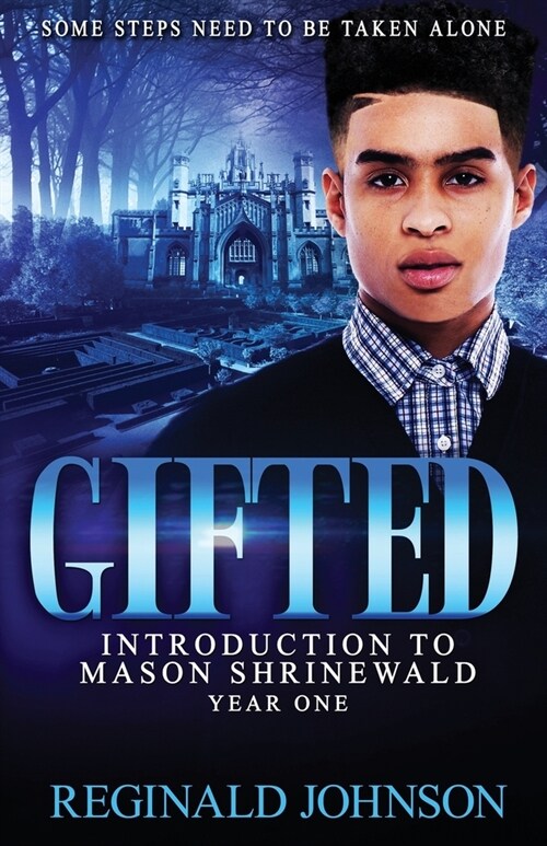 Gifted: Introduction of Mason Shrinewald: Year One (Paperback)