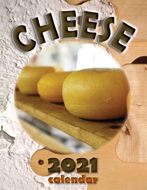 Cheese 2021 Calendar (Paperback)