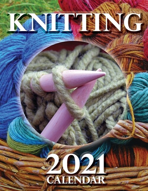 Knitting 2021 Calendar (Paperback)