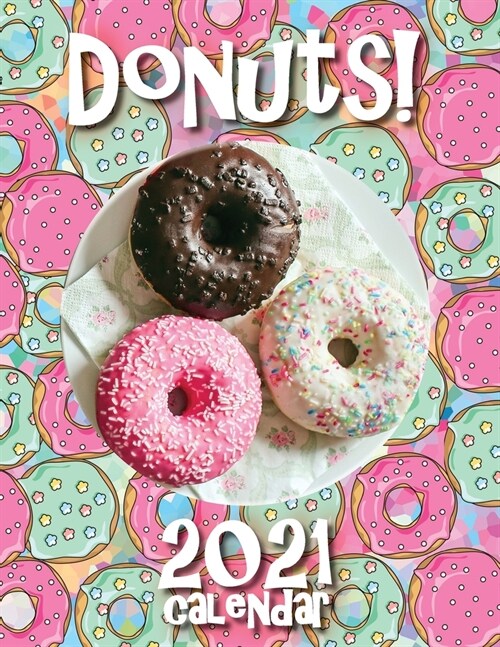 Donuts! 2021 Calendar (Paperback)