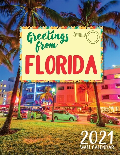 Greetings from Florida 2021 Wall Calendar (Paperback)