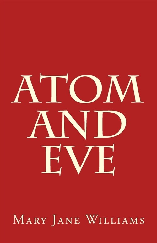 Atom and Eve (Paperback)