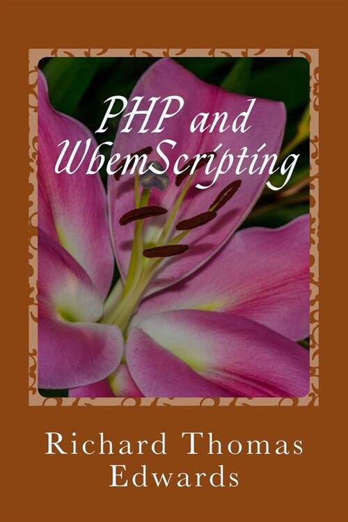 PHP and WbemScripting: Working with Get (Paperback)