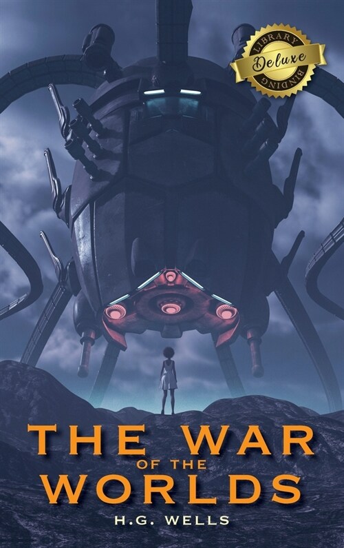 The War of the Worlds (Deluxe Library Edition) (Hardcover)