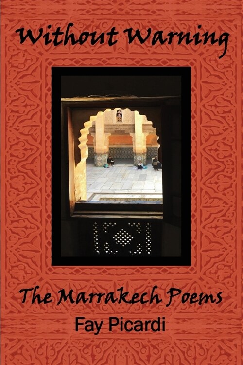 Without Warning: The Marrekech Poems (Paperback)
