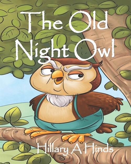 The Old Night Owl (Paperback)