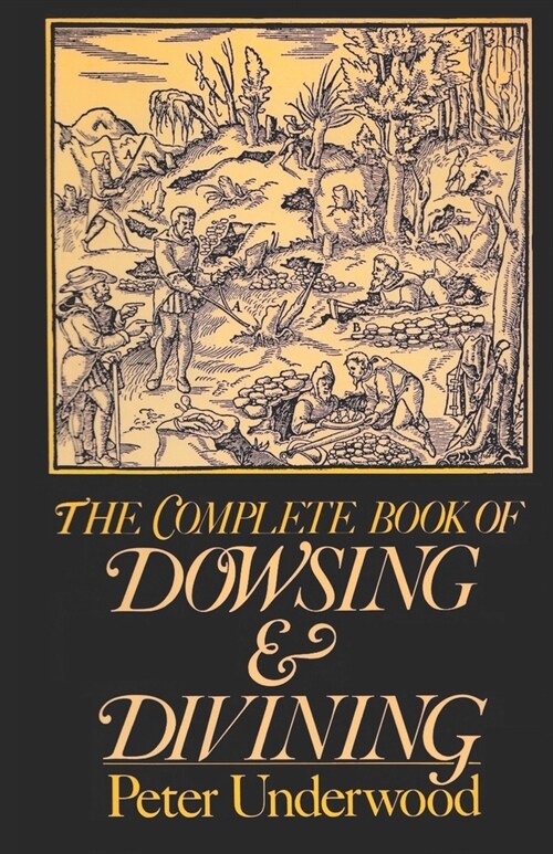 The Complete Book of Dowsing and Divining (Paperback)