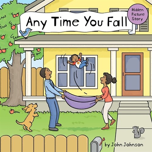 Any Time You Fall: A Hidden Picture Story (Paperback)