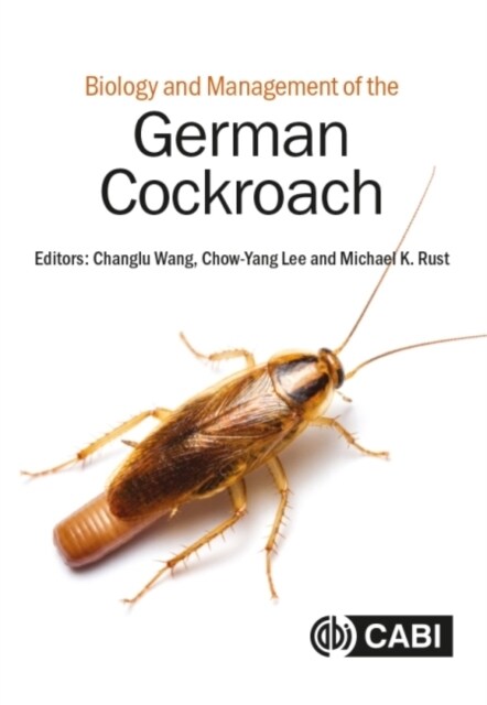 Biology and Management of the German Cockroach (Hardcover)