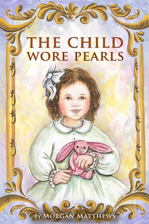 The Child Wore Pearls (Paperback)