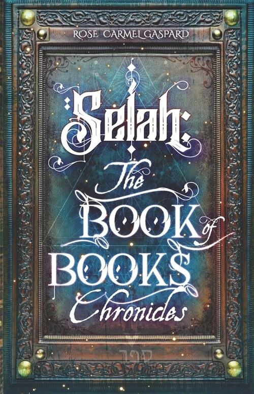 Selah: The Book of Books Chronicles (Paperback)