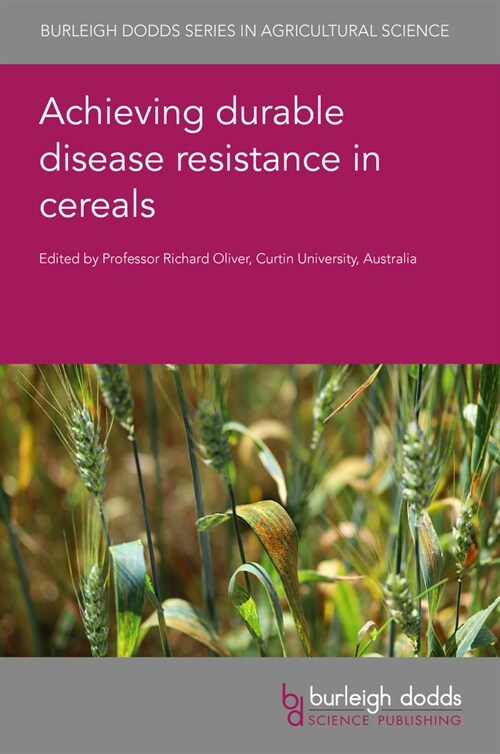 Achieving Durable Disease Resistance in Cereals (Hardcover)