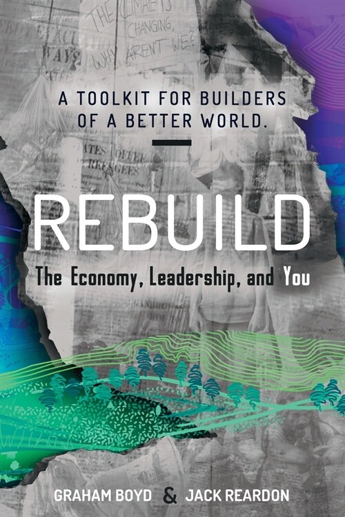 Rebuild: the Economy, Leadership, and You (Paperback)