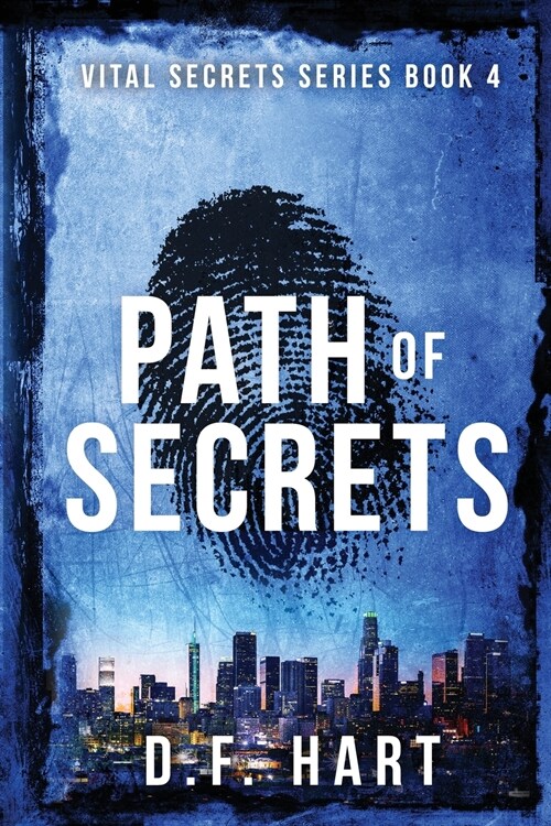 Path of Secrets: Vital Secrets, Book Four (Paperback)