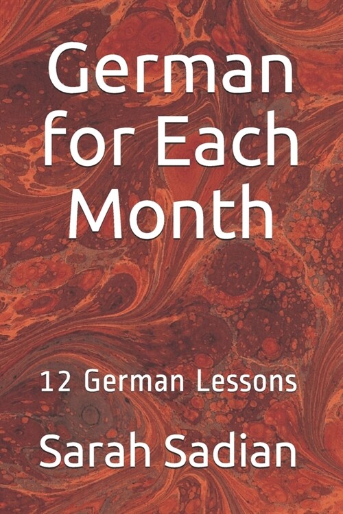 German for Each Month: 12 German Lessons (Paperback)