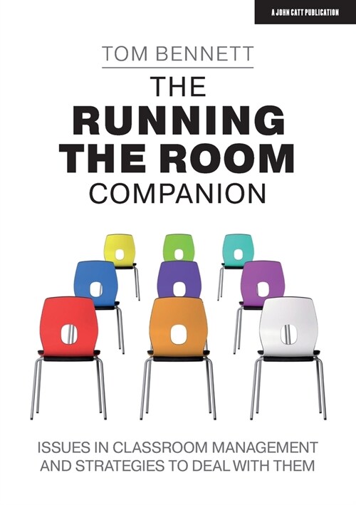 The Running the Room Companion: Issues in classroom management and strategies to deal with them (Paperback)