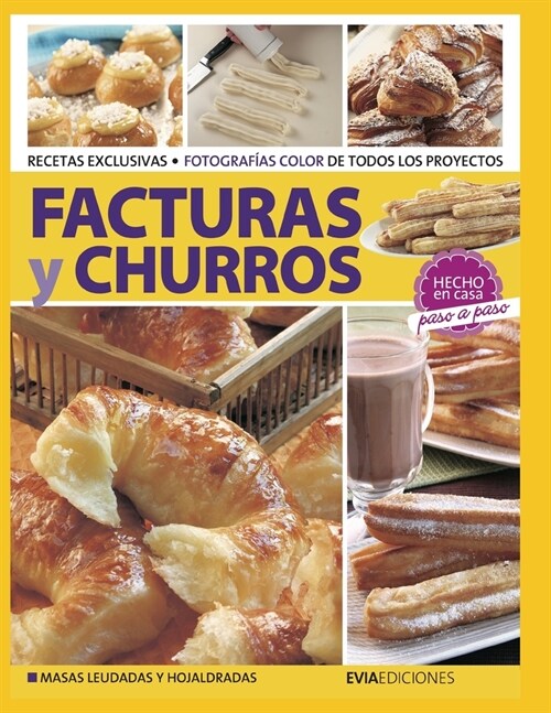 Facturas Y Churros: hecho en casa, paso a paso (Paperback)