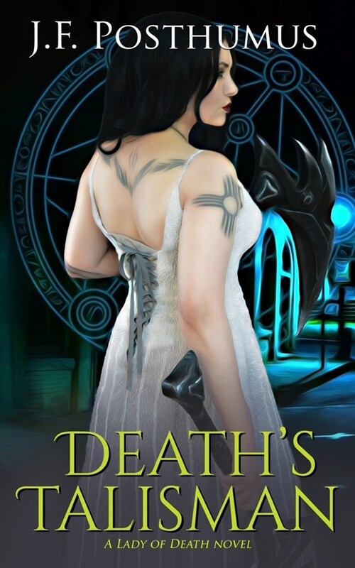 Deaths Talisman: Book Two of the Lady of Death (Paperback)