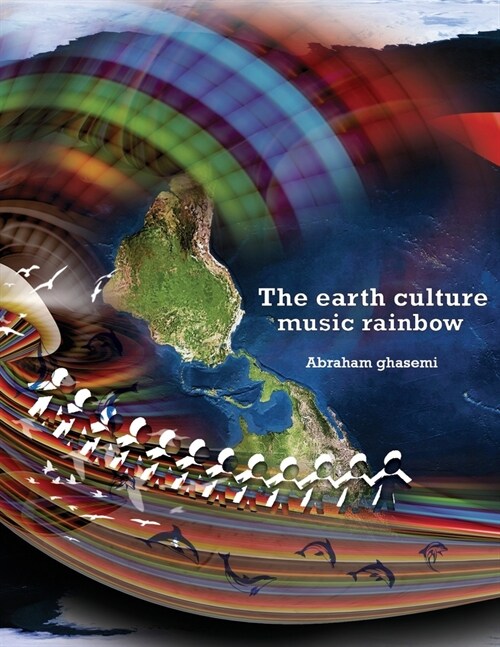 The earth culture music rainbow (Paperback)