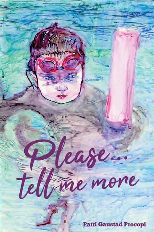 Please... Tell Me More (Paperback)