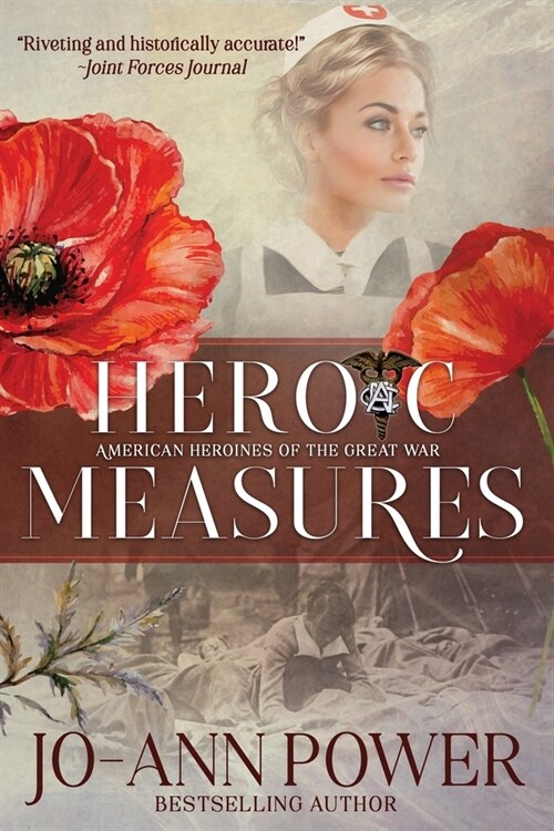 Heroic Measures: American Heroines of the Great War (Paperback)