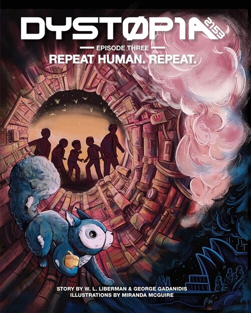 Dystopia 2153: Episode Three: Repeat Human. Repeat. (Paperback)