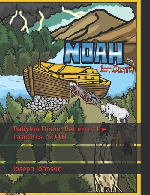 Babylon Doom: Return of the Israelites. NOAH (Paperback)