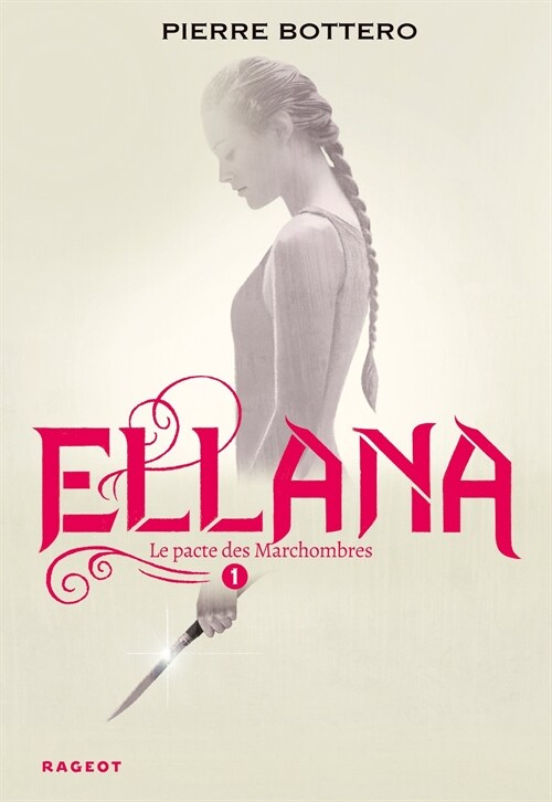 Ellana: Le pacte des Marchombres (Ellana (1)) (Paperback)