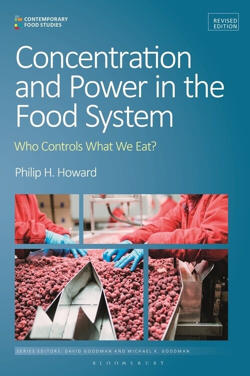 Concentration and Power in the Food System : Who Controls What We Eat?, Revised Edition (Hardcover)