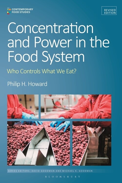 Concentration and Power in the Food System : Who Controls What We Eat?, Revised Edition (Paperback)