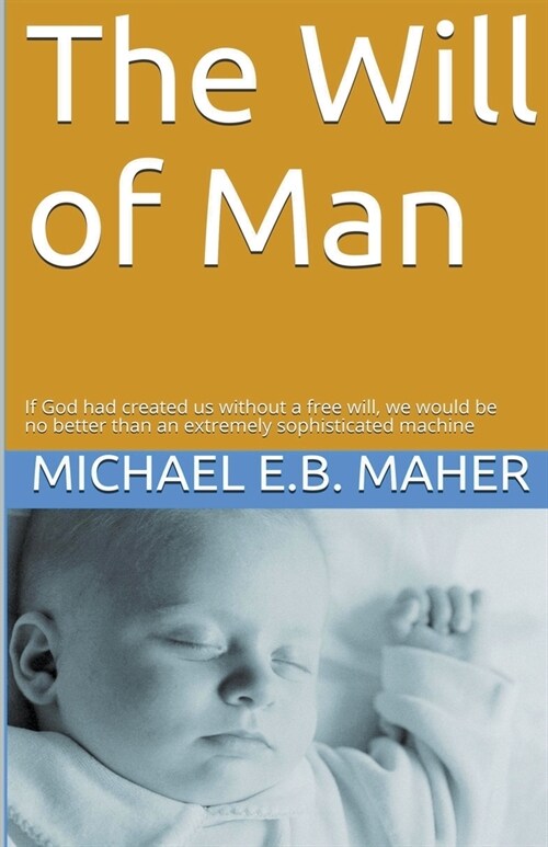 The Will of Man (Paperback)