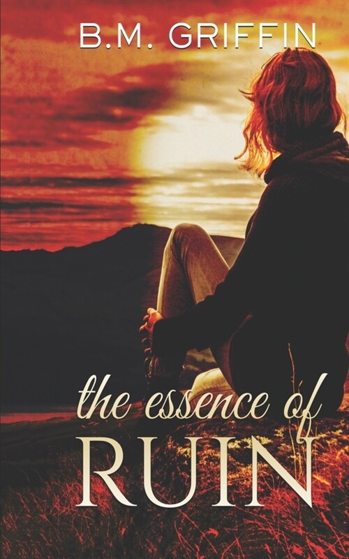 The Essence of Ruin (Paperback)